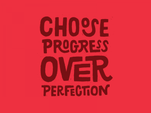 choose-progress-over-perfection